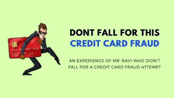 How I survived a Credit Card fraud today! – Experience Sharing