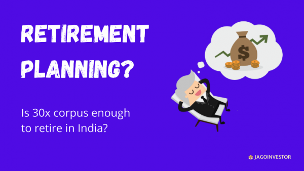 Is 30x of annual expenses enough for retirement in India?